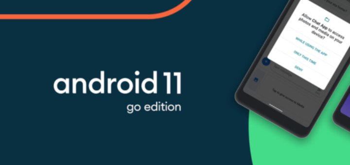 Android 11 Go Edition Yayınlandı! İşte Tüm Yeni Özellikler