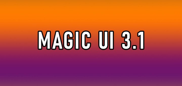 Magic UI 3.1 Güncellemesi, Honor 30S ile Piyasaya Sürülecek