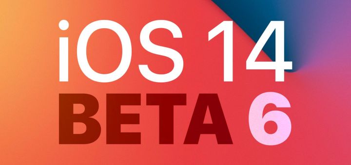 iOS 14 Beta 6 Sürümü Yayınlandı! Nasıl İndirilir?